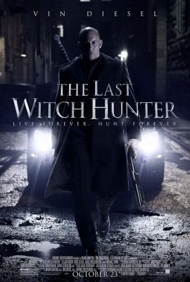 Chiến Binh Săn Phù Thủy – The Last Witch Hunter (2015)'s poster