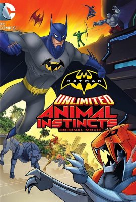 Bản Năng Thú Tính – Batman Unlimited: Animal Instincts (2015)'s poster