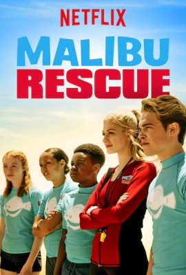 Đội Cứu Hộ Malibu – Malibu Rescue (2019)'s poster