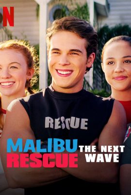 Đội Cứu Hộ Malibu: Đợt Sóng Mới – Malibu Rescue: The Next Wave (2020)'s poster