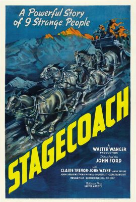 Chuyến Xe Bão Táp – Stagecoach (1939)'s poster