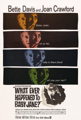 Điều gì sẽ đến với Baby Jane? – What Ever Happened to Baby Jane? (1962)'s poster