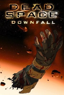 Không Gian Chết: Sụp Đổ – Dead Space: Downfall (2008)'s poster