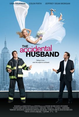 Ông Chồng Bất Đắc Dĩ – The Accidental Husband (2008)'s poster