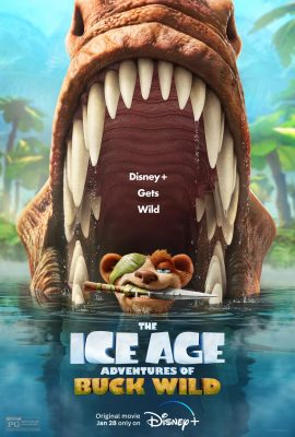 Kỷ Băng Hà: Cuộc Phiêu Lưu Của Buck Hoang Dã – The Ice Age Adventures of Buck Wild (2022)'s poster