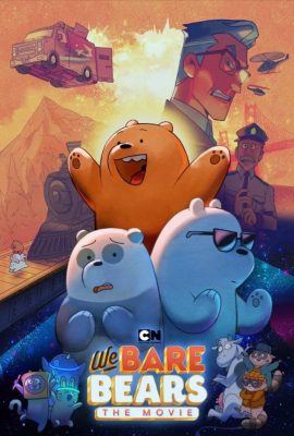 Poster phim Chúng Tôi Đơn Giản Là Gấu – We Bare Bears: The Movie (TV Movie 2020)