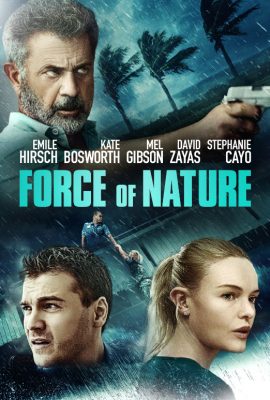 Poster phim Phi Vụ Bão Tố – Force Of Nature (2020)