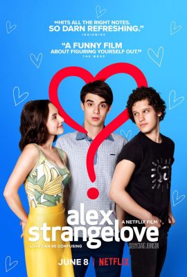 Poster phim Tình Yêu Kì Lạ Của Alex – Alex Strangelove (2018)