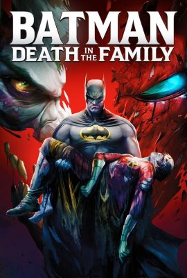 Người Dơi: Cái Chết Trong Gia Đình – Batman: Death in the Family (Video 2020)'s poster