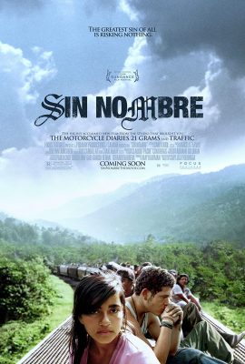Giấc Mơ Về Miền Đất Hứa – Sin nombre (2009)'s poster