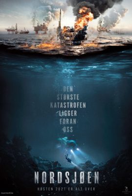 Poster phim Thảm Họa Biển Bắc – The Burning Sea (2021)