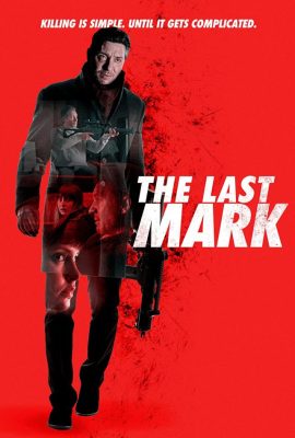 Poster phim Dấu Vết Cuối Cùng – The Last Mark (2022)