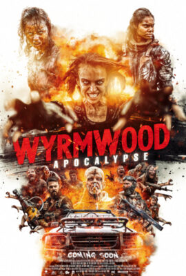 Poster phim Ngày Tận Thế – Wyrmwood: Apocalypse (2021)