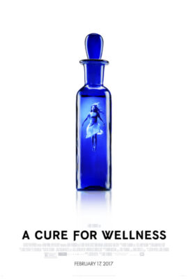 Phương Thuốc Kỳ Bí – A Cure for Wellness (2016)'s poster