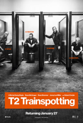 Lối Sống Trụy Lạc 2 – T2 Trainspotting (2017)'s poster