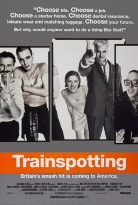 Lối Sống Trụy Lạc – Trainspotting (1996)'s poster
