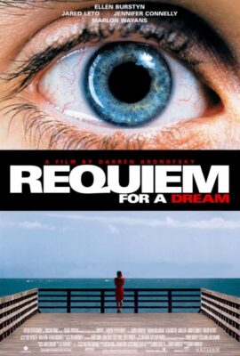 Lễ Cầu Hồn Cho Một Giấc Mơ – Requiem for a Dream (2000)'s poster