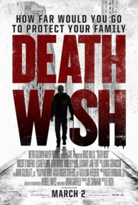 Thần Chết – Death Wish (2018)'s poster