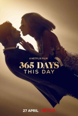 365 Ngày Yêu Anh 2: Hôm Nay – 365 Days: This Day (2022)'s poster