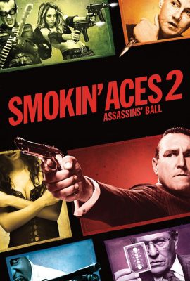 Truy Sát Vua Bài 2 – Smokin’ Aces 2: Assassins’ Ball (Video 2010)'s poster
