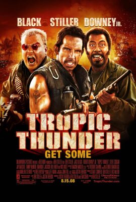 Sấm Nhiệt Đới – Tropic Thunder (2008)'s poster