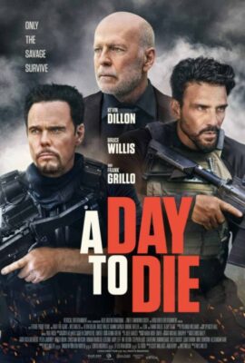 Một Ngày Để Chết – A Day to Die (2022)'s poster