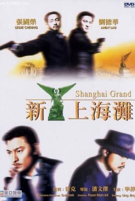 Bến Thượng Hải – Shanghai Grand (1996)'s poster