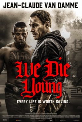 Đoản Mạng – We Die Young (2019)'s poster