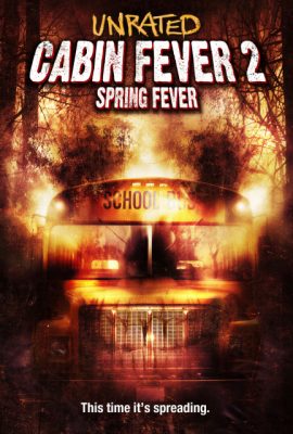 Trạm Dừng Tử Thần 2: Tiệc Máu – Cabin Fever 2: Spring Fever (2009)'s poster