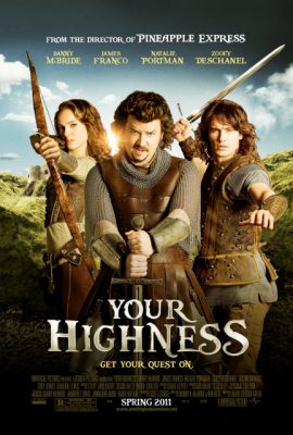 Hoàng Tử Trong Mơ – Your Highness (2011)'s poster