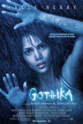 Linh Hồn Trở Về – Gothika (2003)'s poster