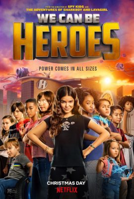 Cùng Làm Anh Hùng – We Can Be Heroes (2020)'s poster