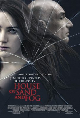 Ngôi Nhà Trong Sương Mù – House of Sand and Fog (2003)'s poster