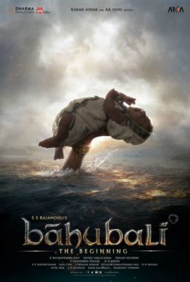 Sử Thi Baahubali: Khởi Nguyên – Baahubali: The Beginning (2015)'s poster