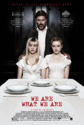 Chúng Ta Là Chính Mình – We Are What We Are (2013)'s poster