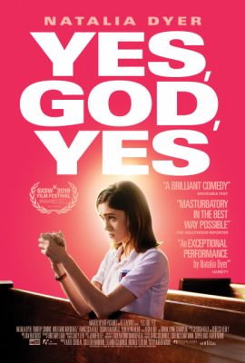 Poster phim Vâng, Chúa Ơi, Có – Yes, God, Yes (2019)