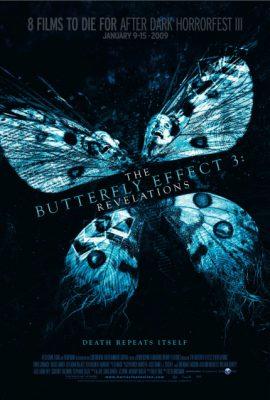 Poster phim Hiệu ứng cánh bướm 3: Tiết lộ – The Butterfly Effect 3: Revelations (2009)