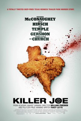 Kẻ Mất Lương Tri – Killer Joe (2011)'s poster