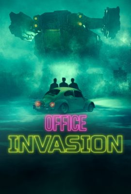 Cuộc Xâm Lăng Văn Phòng – Office Invasion (2022)'s poster