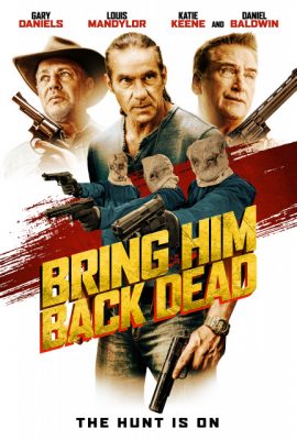 Poster phim Săn Đuổi Đến Cùng – Bring Him Back Dead (2022)