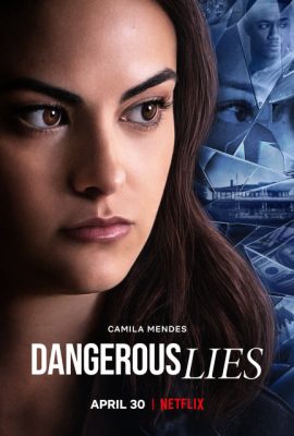 Poster phim Lời Nói Dối Nguy Hiểm – Dangerous Lies (2020)