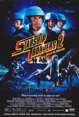 Chiến Binh Vũ Trụ 2: Anh Hùng Liên Bang – Starship Troopers 2: Hero of the Federation (2004)'s poster