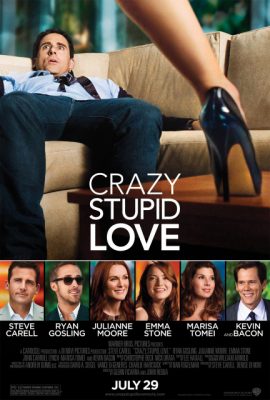 Yêu Điên Dại – Crazy, Stupid, Love. (2011)'s poster