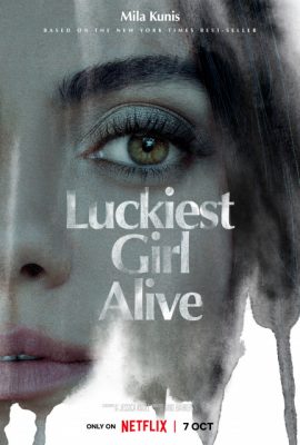 Cô gái may mắn nhất – Luckiest Girl Alive (2022)'s poster