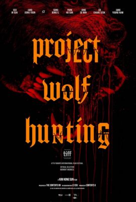 Kế Hoạch Săn Sói – Project Wolf Hunting (2022)'s poster