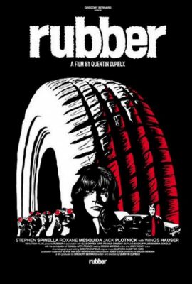 Bánh xe ma quái – Rubber (2010)'s poster