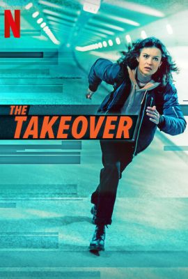 Chiếm Quyền – The Takeover (2022)'s poster