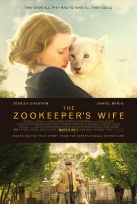 Poster phim Vợ người giữ vườn thú – The Zookeeper’s Wife (2017)