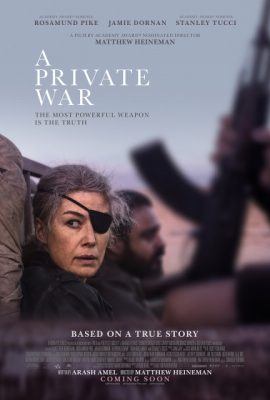 Cuộc Chiến Bí Mật – A Private War (2018)'s poster