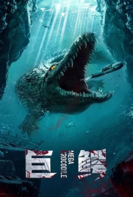 Cá Sấu Khổng Lồ – Mega Crocodile (2019)'s poster